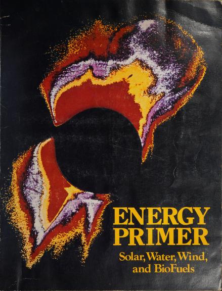 Energy Primer: Solar, Water, Wind, and BioFuels