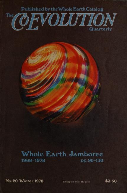 CoEvolution Quarterly Whole Earth Jamboree, 1968-1978